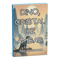 Dino, Cristal de Ámbar (2025)